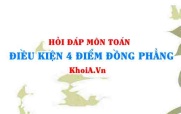 Điều kiện 4 điểm đồng phẳng trong không gian Oxyz